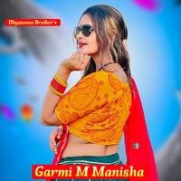 Garmi M Manisha