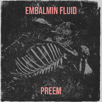 Embalmin Fluid