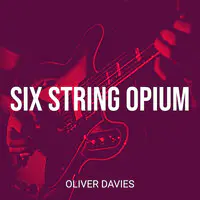 Six String Opium