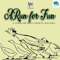 A Run for Fun : A Hindi Comedy Podcast Show by Radio Playback India - season - 1