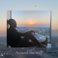 Around the Way