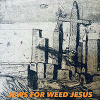 Jews for Weed Jesus