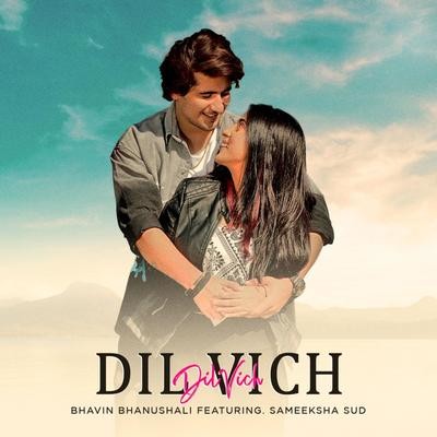 Dil Vich (feat. Sameeksha Sud) MP3 Song Download by Bhavin Bhanushali (Dil Vich)| Listen Dil Vich (feat. Sameeksha Sud) Song Free Online - Vimarsana News