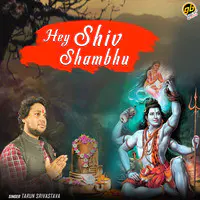 Hey Shiv Shambhu