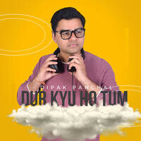 Dur Kyu Ho Tum