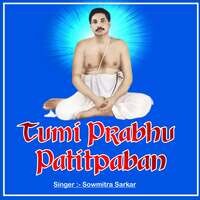 Tumi Prabhu Patitpaban