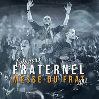 Messe du frat (Fraternel 2017)