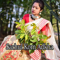 Sarhul Kom Adkha