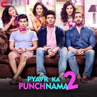 Pyaar Ka Punchnama 2 (Original Motion Picture Soundtrack)