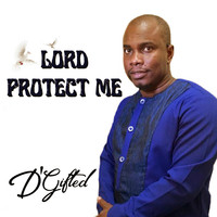 Lord Protect Me