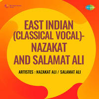East Indian Classical Vocal Nazakat And Salamat Ali
