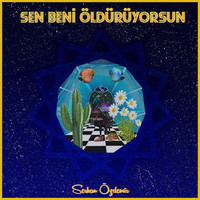 Sen Beni Öldürüyorsun