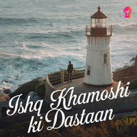 Ishq Khamoshi Ki Dastaan