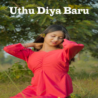 Uthu Diya Baru