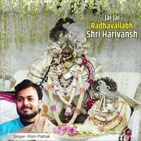 Jai Jai Radhavallabh Shri Harivansh