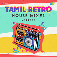 Tamil Retro House Mixes