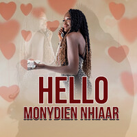 Hello Monydien Nhiaar