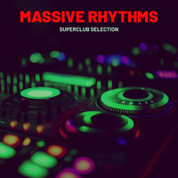 Massive Rhythms Superclub Selection