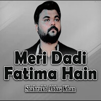 Meri Dadi Fatima Hain