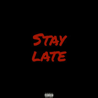 Stay Late