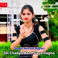Tel Chadyo Band Gaye Kagna