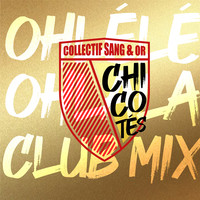 Chicotés (Ohlélé Ohlala Club mix)