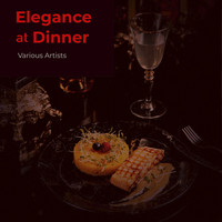 Elegance at Dinner