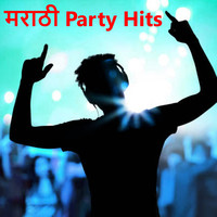 Marathi Party Hits