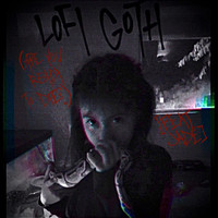 LoFi Goth (Are You Ready to Die?)