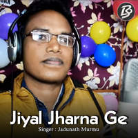 Jiyal Jharna Ge