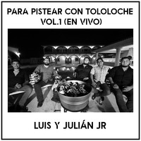 Para Pistear Con Tololoche Vol.1 (En Vivo)