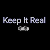 Keep It Real