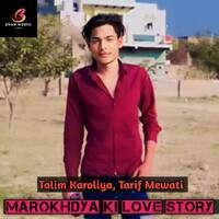 Marokhdya Ki Love Story