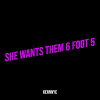 She Wants Them 6 Foot 5