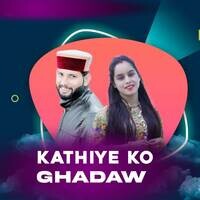 Kathiye Ko Ghadaw