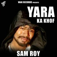 Yara Ka Khof