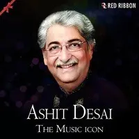 Ashit Desai- The Music Icon