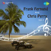 Konkani Classics Frank Fernand And Chris Perry Volume 2