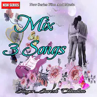 Mix 3 Songs