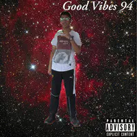 Good Vibes 94