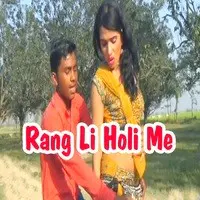 Rang Li Holi Me