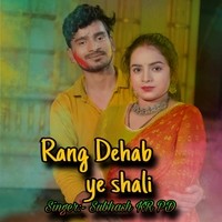 Rang Dehab Ye Shali