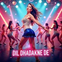 Dil Dhadakne De