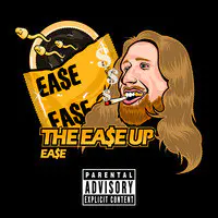 The Ea$E Up
