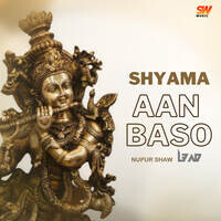 Shyama Aan Baso