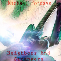 Neighbors and Strangers