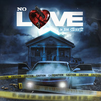 No Love in the Streetz