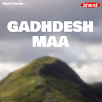 Gadhdesh Maa