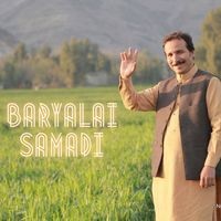 Baryalai Samadi Pashto Dari Mixed Gorgeous Tune