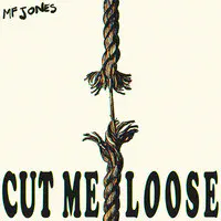 Cut Me Loose